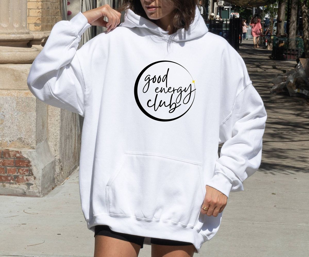 Good Energy Club Hoodie Trendy Hoodie Aesthetic Hoodie