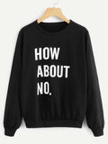 Slogan Graphic Sweatshirt