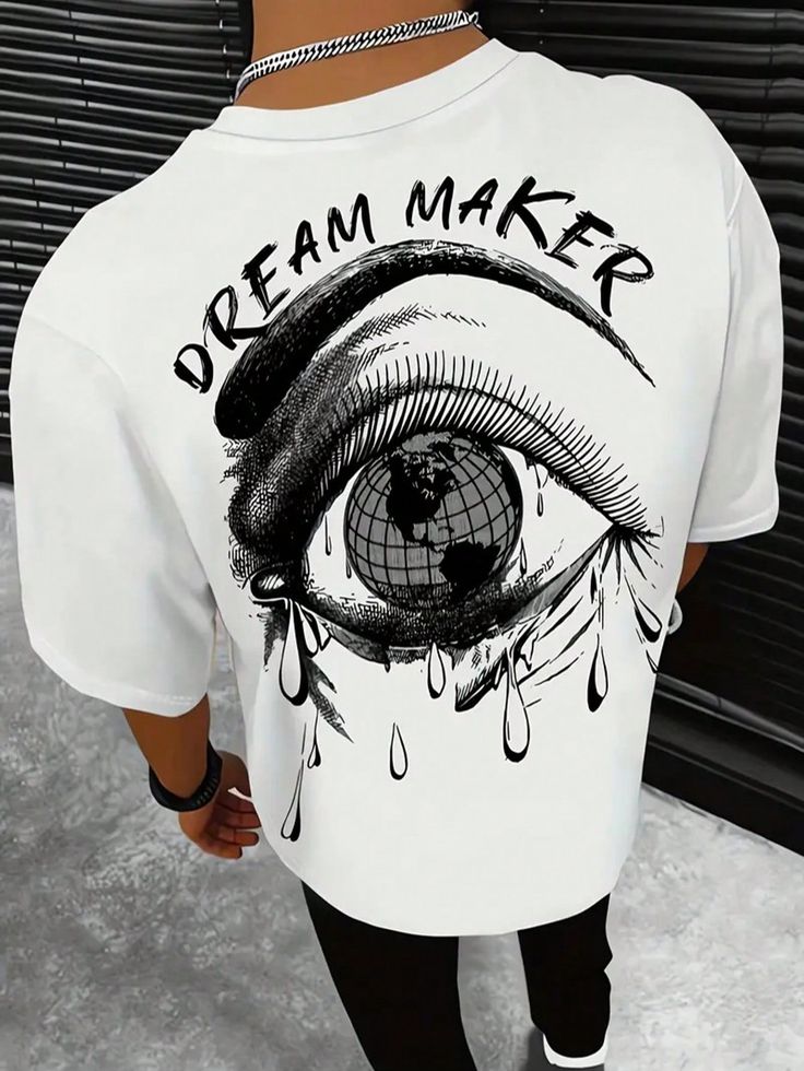DREAM MAKER & Tear Droping Eye Graphic Printed