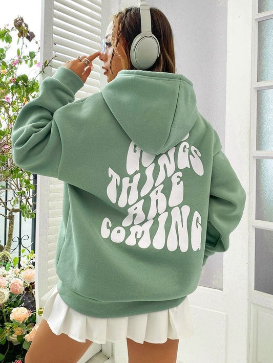 Good things are coming oversized hoodie