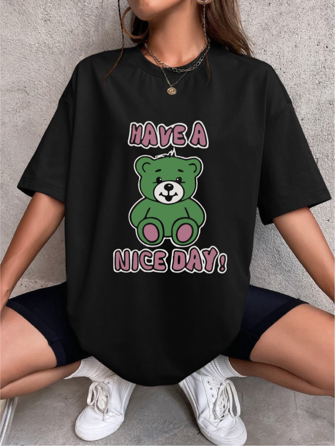 Have a nice day Tshirt oversized