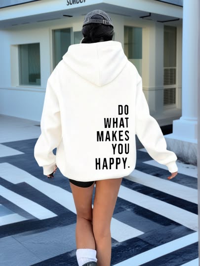 DO WHATS MAKES YOU HAPPY WOMEN HOODIE