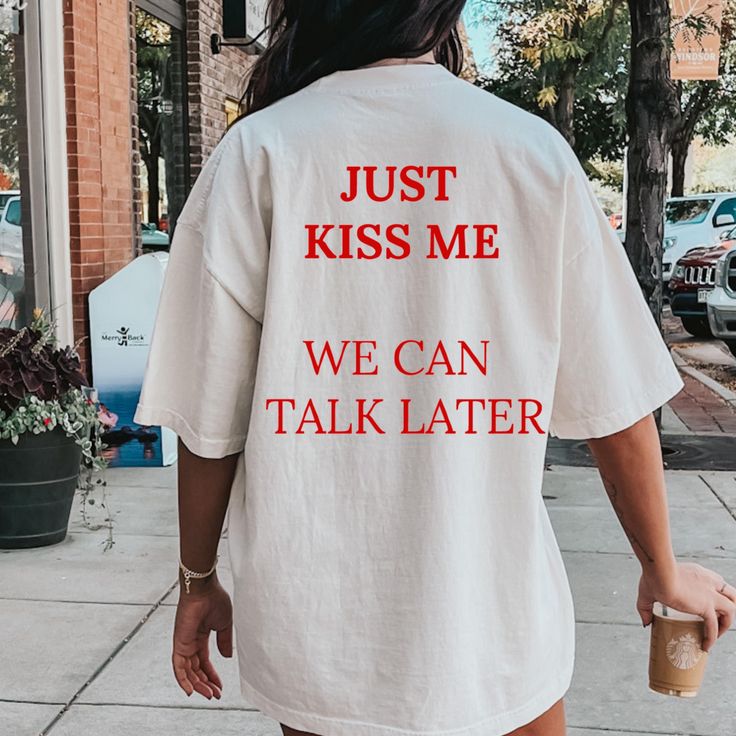 JUST KISS ME T-Shirt, Minimalist t-shirt unisex, Inspirational Mental Health Tee, positive shirt, Gift for Women and Men, Quote Shirt
