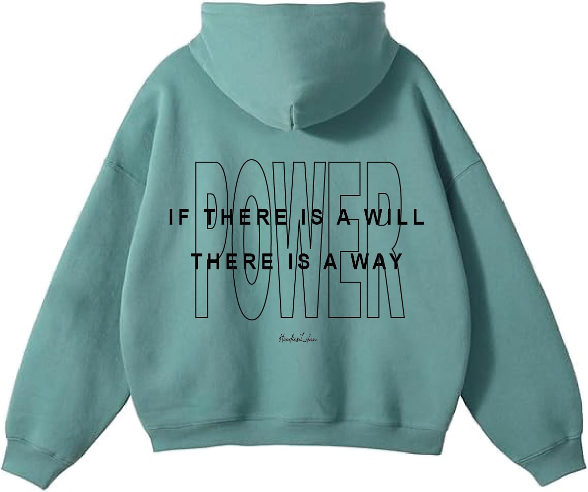 If There Is A Will there Is A Way Unisex Hoodies