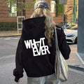 what ever Hoodies
