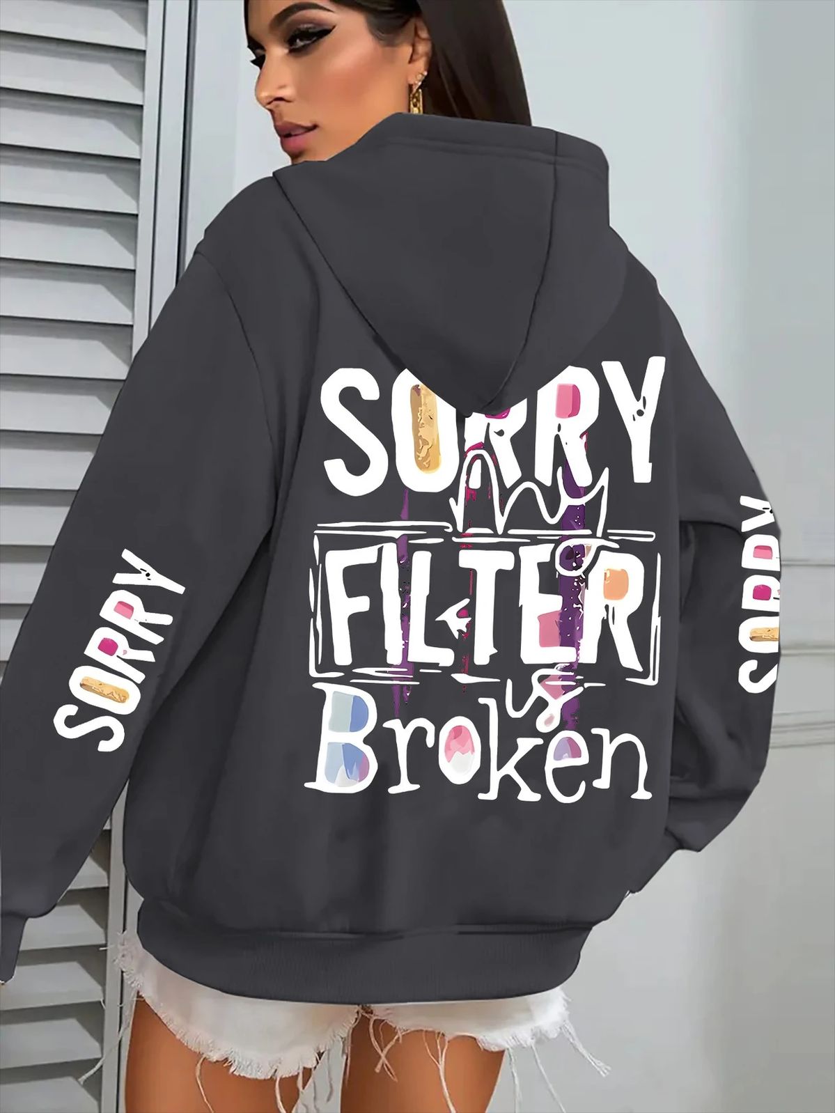 Sorry Filter Broken Women Hoodies