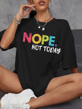 Nope Not Today Top