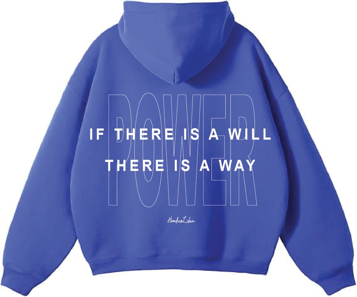 If There Is A Will there Is A Way Unisex Hoodies