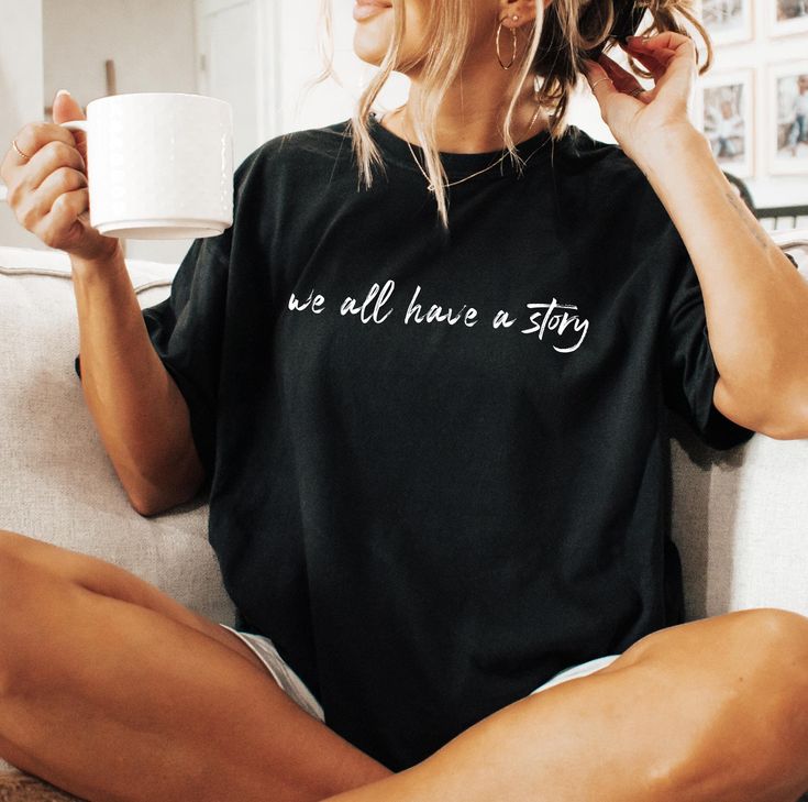 We All Have a Story tshirt, Mental Health