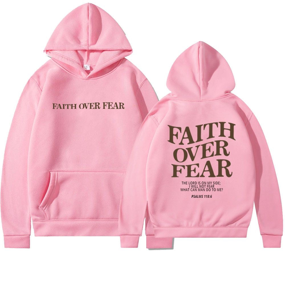 Faith over fear hoodies oversized