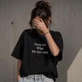Sorry for what my face said Women Oversized T-shirt