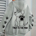 Talk to the paw oversized hoodie