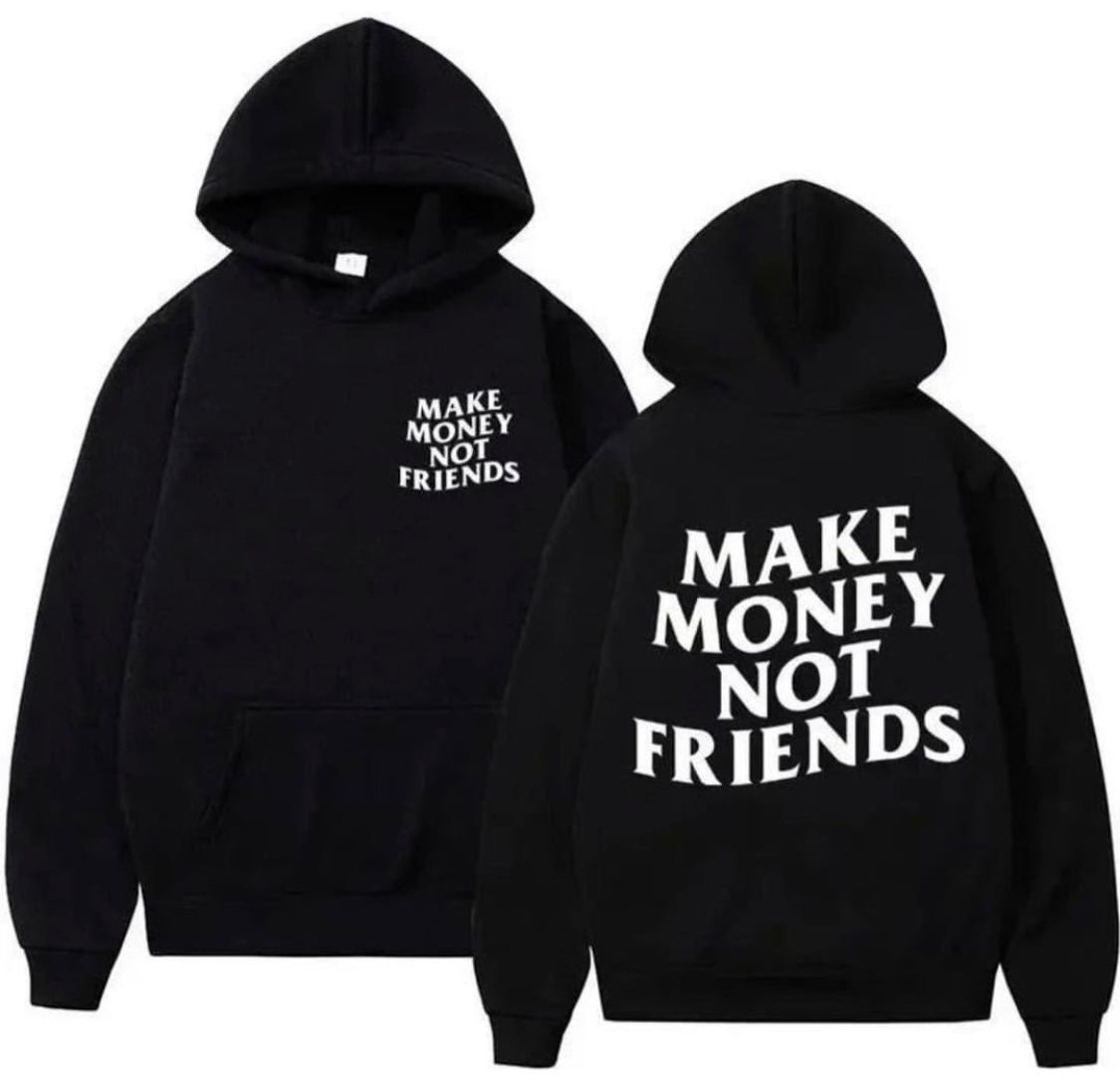 Make money not friends hoodies oversized