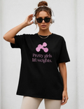 Pretty girls lift weights Women Oversized T-shirt