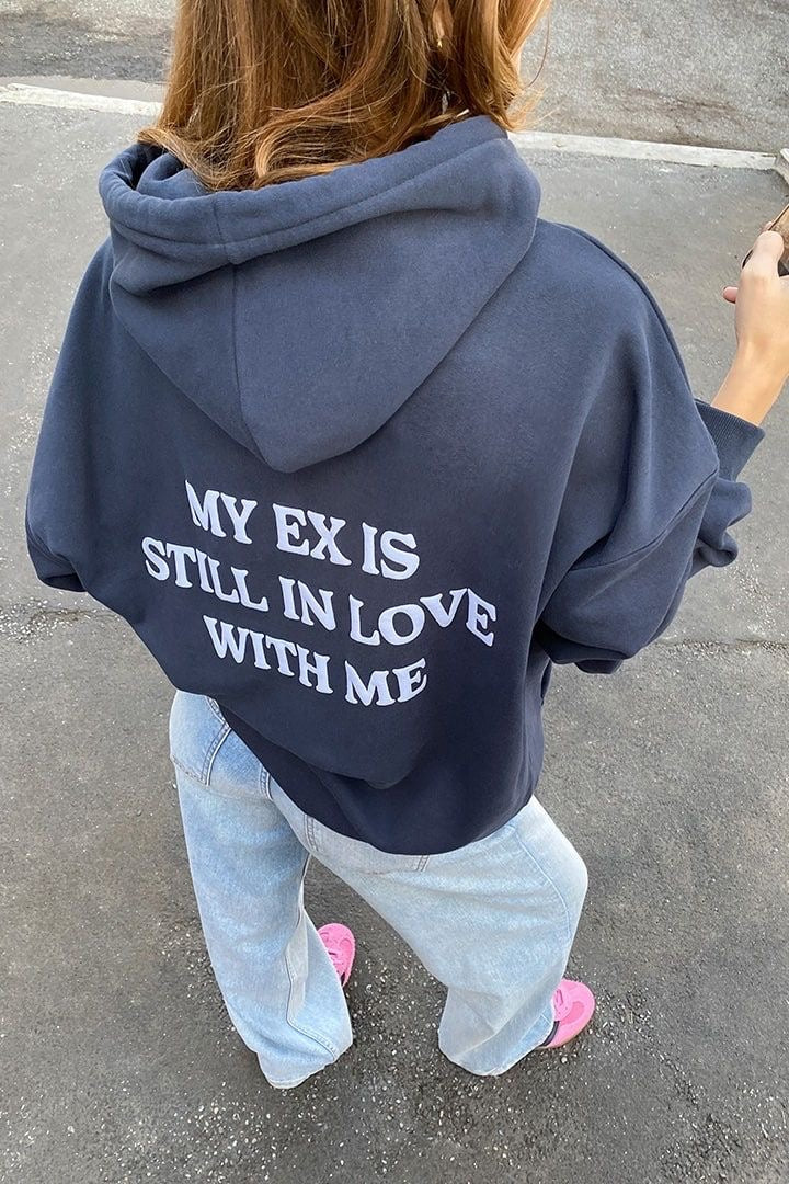 My ex is still in love with me🥰 oversized hoodie
