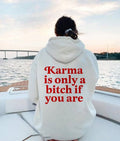 Karma Hoodies