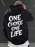 One Choice One Life Hoodie