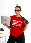 I’m Boring Baby Oversized Tshirt