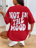 Not In The Mood Oversized Tshirt