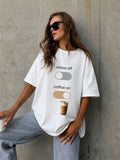 Stress Off Coffee On Women Tshirt Oversized