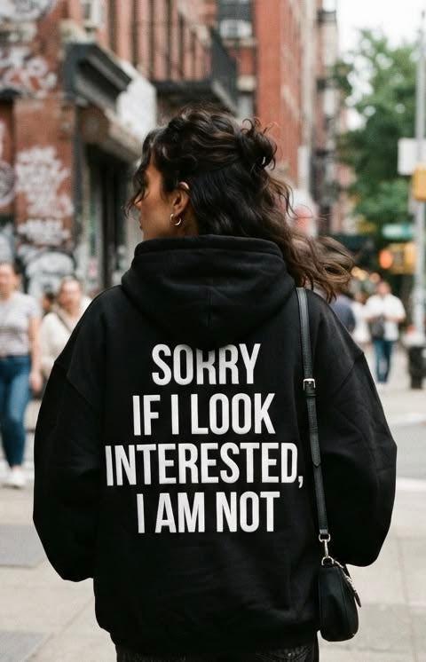 Sorry if i look interested, I am not🤭 women’s hoodie oversized