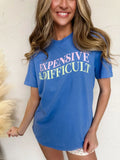 Expensive & Difficult Tee
