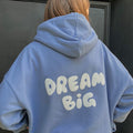 Dream Big Women Hoodies