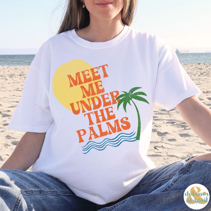 Meet Me Under The Palms Comfort Colors Shirt Coconut Girl Beachy Shirt Ocean Inspired Style Summer Top Beach Tee Oversized Summer Tee