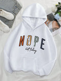 Nope Not Today Hoodie Oversized