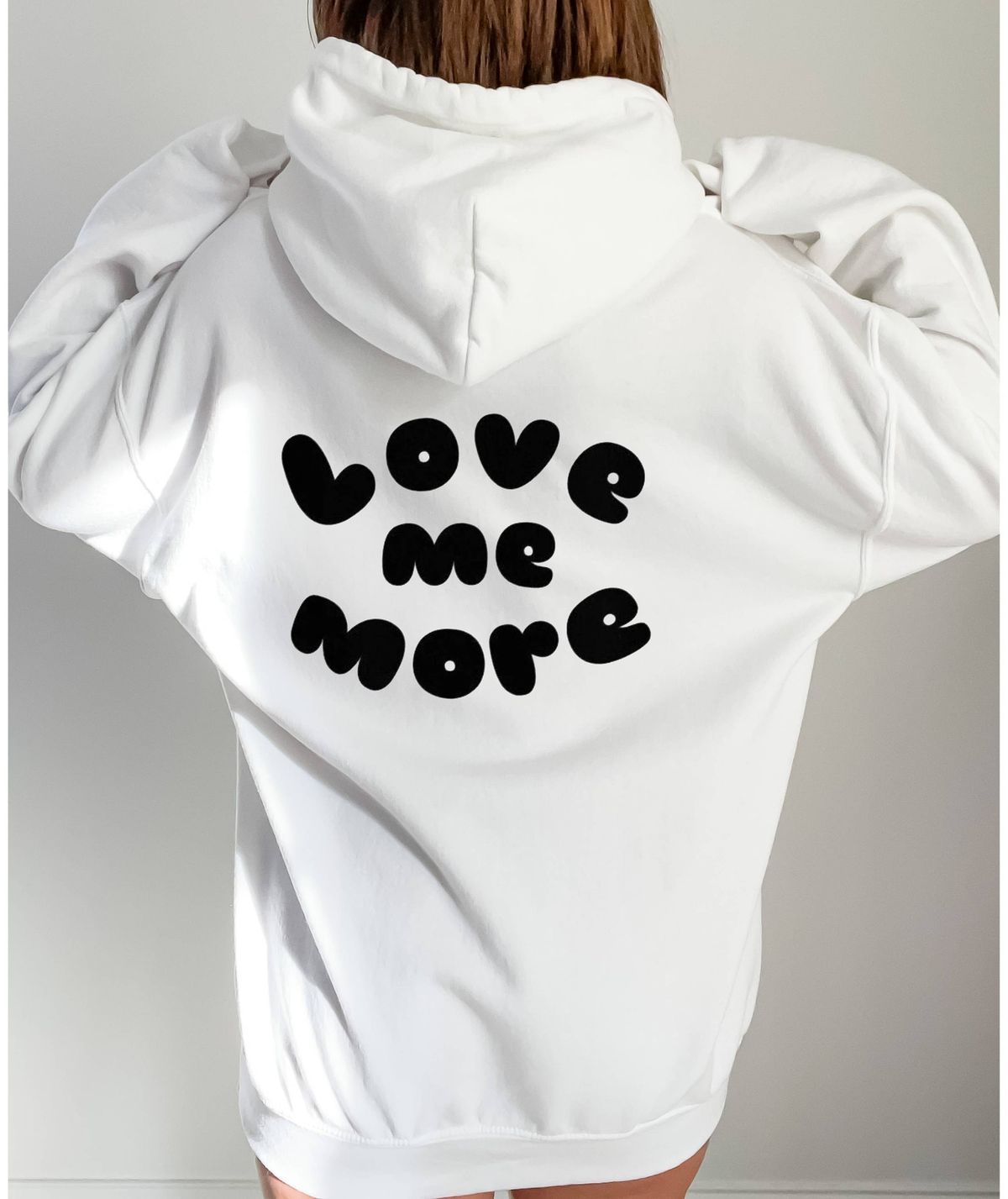 Love Me More Hoodie Self Love Hoodie Love Me More Shirt