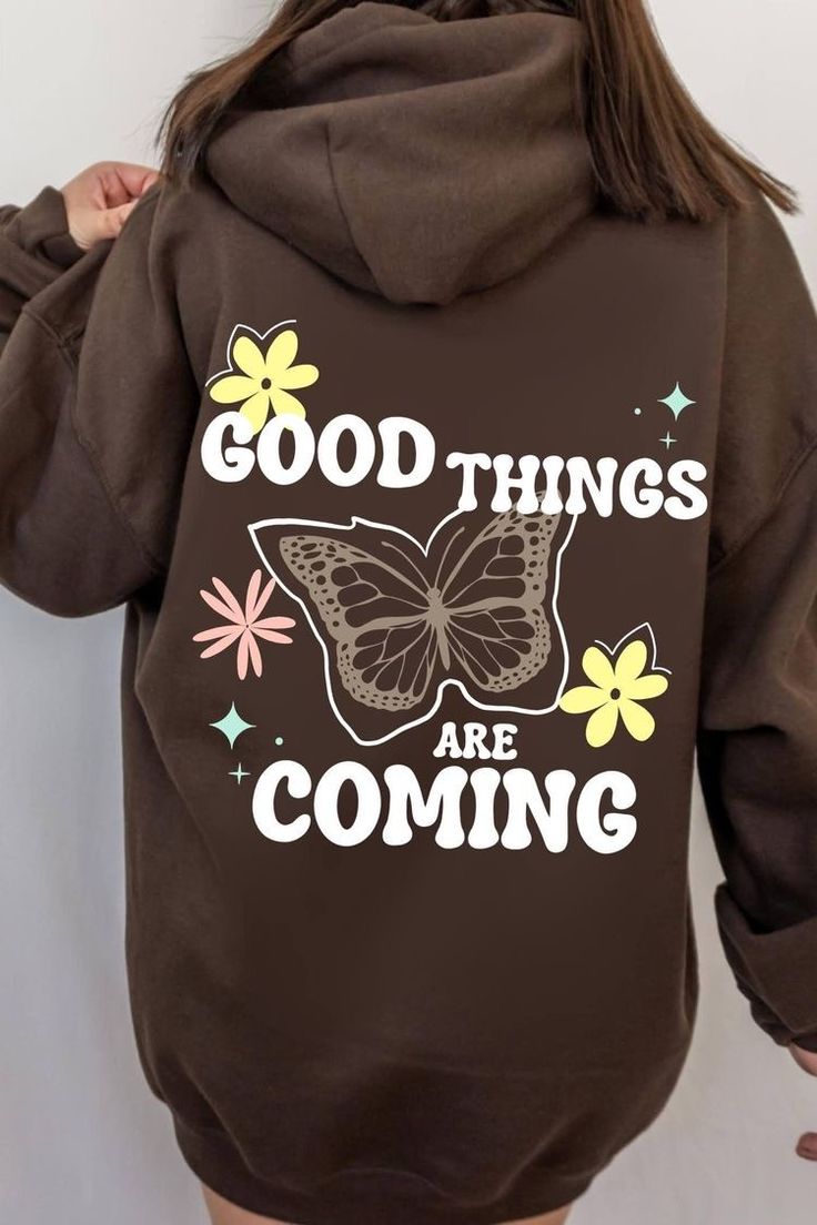 Good Things Are Coming Hoodies