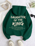 Slogan Graphic Kangaroo Pocket Drawstring Thermal Lined Hoodie DAUGHTER OF THE KING Who Is Not Moved By The World For My God Is With Me And Goes Before Me I Do Not Fear Because I Am His,Long Sleeve Tops