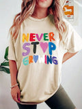 Never stop growing women's oversized tshirt