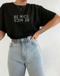 Be nice women's oversized tshirt