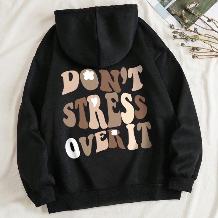 Don't stress over it oversized hoodie